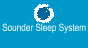 Sounder Sleep System